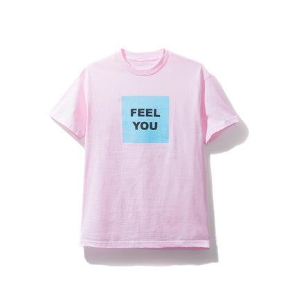 Feel You Pink Tee